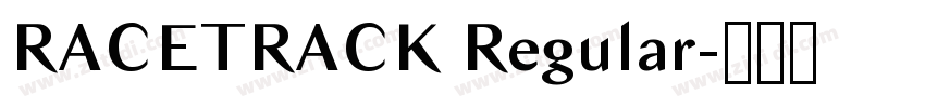 RACETRACK Regular字体转换 RACETRACK Regular字体转换